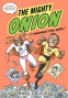 Cover Image: The Mighty Onion and Guinea Pig Girl!