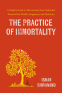 Cover Image: The Practice of Immortality