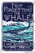 book cover for Not Forgetting The Whale