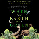 book cover for When the Earth Was Green