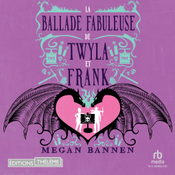 Couverture du livre pour La Ballade fabuleuse de Twyla et Frank