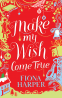 Cover Image: Make My Wish Come True
