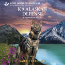 book cover for K-9 Alaskan Defense