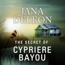 book cover for The Secret of Cypriere Bayou