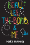 Cover Image: Beau, Lee, The Bomb & Me
