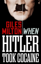 book cover for When Hitler Took Cocaine