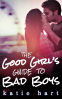 Cover Image: A Good Girl’s Guide To Bad Boys
