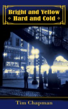 book cover for Bright and Yellow, Hard and Cold