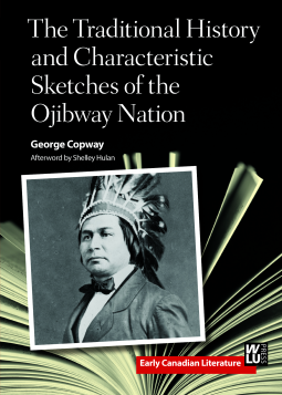 book cover for The Traditional History and Characteristic Sketches of the Ojibway Nation