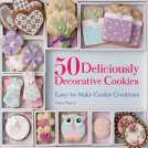 book cover for 50 Deliciously Decorative Cookies