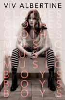 book cover for Clothes, Clothes, Clothes. Music, Music, Music. Boys, Boys, Boys.
