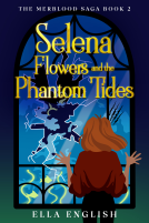 book cover for Selena Flowers and the Phantom Tides