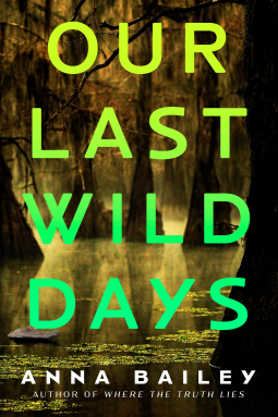 book cover for Our Last Wild Days