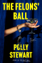 Cover Image: The Felons' Ball