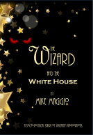 book cover for The Wizard and the White House
