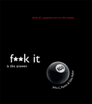 book cover for F**k It Is the Answer