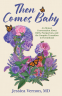 Cover Image: Then Comes Baby