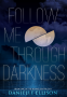 Cover Image: Follow Me Through Darkness