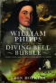 Cover Image: William Phipps and the Diving Bell Bubble