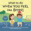 Cover Image: What to Do When You Feel Like Biting