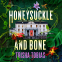 Cover Image: Honeysuckle and Bone