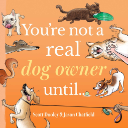 book cover for You're Not a Real Dog Owner Until…