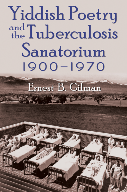book cover for Yiddish Poetry and the Tuberculosis Sanatorium 1900-1970