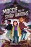 Cover Image: Maggie and the Story Shadows