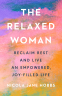 Cover Image: The Relaxed Woman