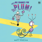 book cover for Big Changes for Plum!