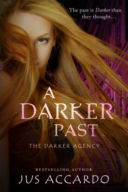 book cover for A Darker Past (The Darker Agency Book 2)
