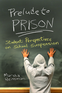 book cover for Prelude to Prison: Student Perspectives on School Suspension