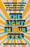 Cover Image: The Light in Our Eyes
