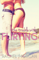 book cover for The Trouble With Flirtting