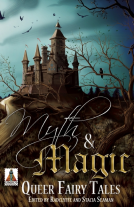 book cover for Myth and Magic: Queer Fairy Tales