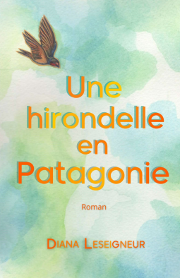 Couverture du livre pour Une hirondelle en Patagonie