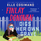 book cover for Finlay Donovan Digs Her Own Grave