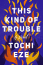 Cover Image: This Kind of Trouble