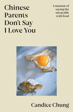 book cover for Chinese Parents Don't Say I Love You