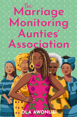 book cover for The Marriage Monitoring Aunties’ Association