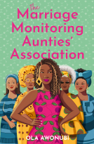 book cover for The Marriage Monitoring Aunties’ Association