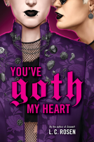 book cover for You've Goth My Heart
