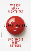 Buchcover für Wie ein Mann nichts tat und so die Welt rettete