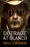 Cover Image: Outrage at Blanco