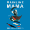 Cover Image: Mainline Mama