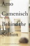Cover Image: Behind the Station