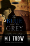 Cover Image: Blue and the Grey, The