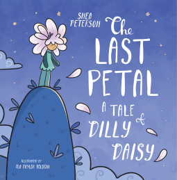 book cover for The Last Petal: A Tale of Dilly Daisy