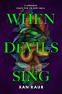 Cover Image: When Devils Sing