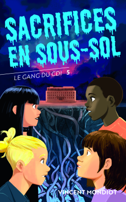 Couverture du livre pour Le Gang du CDI T5 - Sacrifices en sous-sol